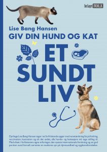 Lise Bang Hansen Giv Din Hund Og Kat Ety Sundt Livv